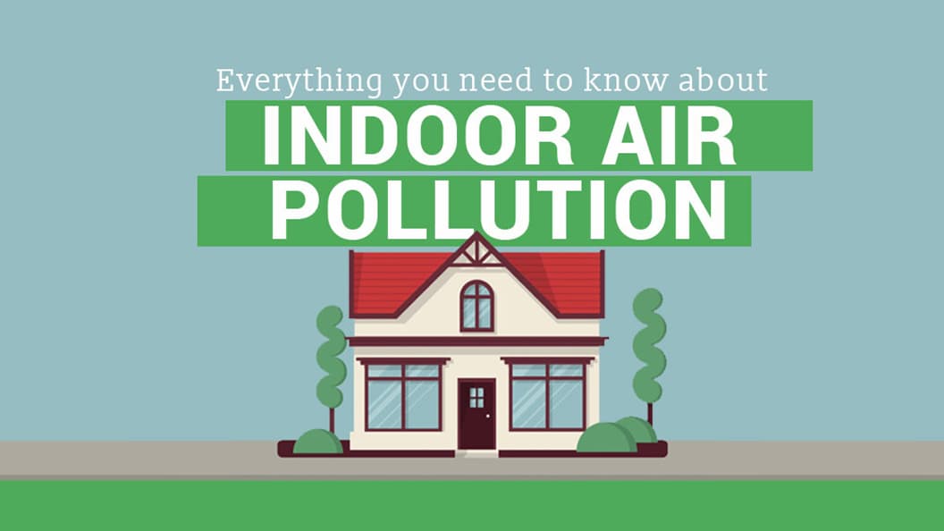 Know All About Indoor Air Pollution